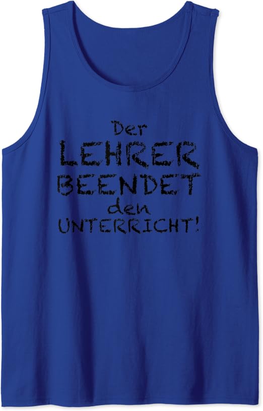 Der Lehrer Beendet Den Unterricht Schule Tank Top Amazon.de Bekleidung